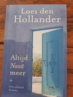 Loes den Hollander - Altijd nooit meer, Ophalen of Verzenden, Zo goed als nieuw, Loes den Hollander