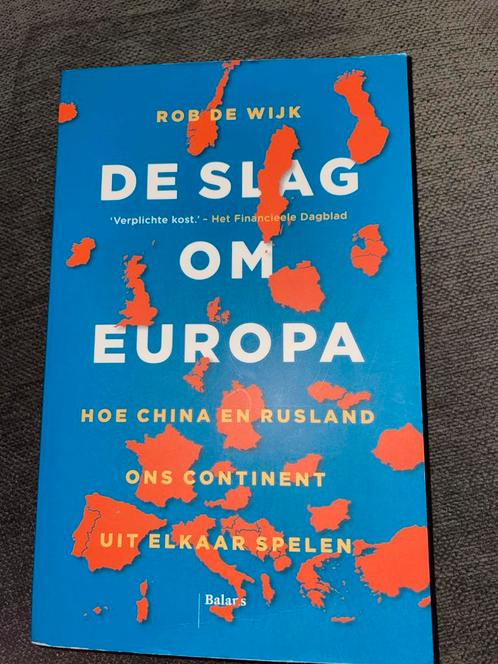 De Slag om Europa - Rob de Wijk, Boeken, Politiek en Maatschappij, Zo goed als nieuw, Politiek en Staatkunde, Europa, Ophalen of Verzenden