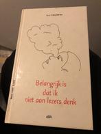 A.L. Snijders - Belangrijk is dat ik niet aan lezers denk, Boeken, Ophalen of Verzenden, Zo goed als nieuw, A.L. Snijders