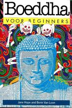 Boeddha voor beginners - Jane Hope & Borin Van Loon, Boeken, Achtergrond en Informatie, Ophalen of Verzenden, Zo goed als nieuw
