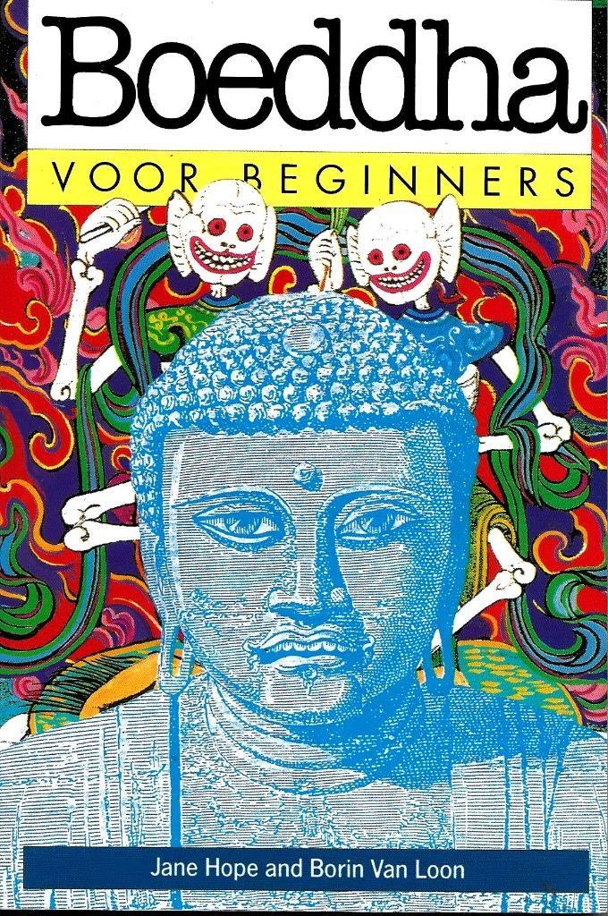 Boeddha voor beginners - Jane Hope & Borin Van Loon, Boeken, Esoterie en Spiritualiteit, Zo goed als nieuw, Achtergrond en Informatie