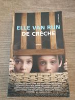 Elle van Rijn - De Crèche (Roman), Boeken, Ophalen of Verzenden, Gelezen, Elle van Rijn