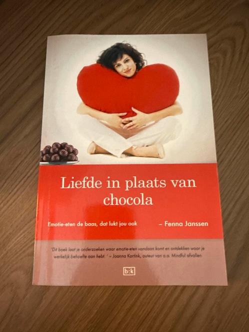 Liefde in plaats van chocola - Fenna Janssen, Boeken, Gezondheid, Dieet en Voeding, Zo goed als nieuw, Dieet en Voeding, Ophalen of Verzenden