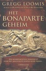 Gregg loomis - Het Bonaparte geheim, Boeken, Ophalen of Verzenden, Zo goed als nieuw