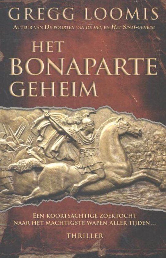 Gregg loomis - Het Bonaparte geheim, Boeken, Thrillers, Zo goed als nieuw, Ophalen of Verzenden