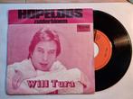 single Will Tura HOPELOOS geweldige plaat uit 1981, Cd's en Dvd's, Nederlandstalig, Ophalen of Verzenden, 7 inch, Zo goed als nieuw