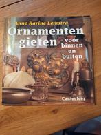 Ornamenten Gieten - Anne Karine Lemstra, Ophalen of Verzenden, Gelezen, Overige onderwerpen, Anne Karine Lemstra