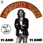 Umberto Tozzi – Ti Amo / VG+/ 2416, Ophalen of Verzenden, Zo goed als nieuw, Pop