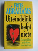 'Uiteindelijk helpt niets' door Frits Abrahams- interviews, Boeken, Essays, Columns en Interviews, Gelezen, Eén auteur, Ophalen of Verzenden