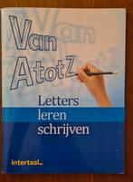 Van A tot Z / Letters leren schrijven (INTERTAAL), Boeken, Studieboeken en Cursussen, Ophalen of Verzenden, Zo goed als nieuw