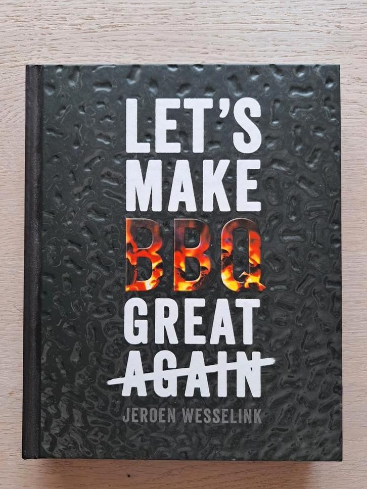 LET'S MAKE BBQ GREAT AGAIN - Jeroen Wesselink, Boeken, Kookboeken, Zo goed als nieuw, Ophalen of Verzenden