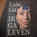 Lale Gül - Ik ga leven (NS Publieksprijs Winnaar), Ophalen of Verzenden, Zo goed als nieuw, Lale Gül, Nederland