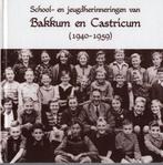 Bakkum en Castricum (1940-1959) School-en jeugdherinneringen, Ophalen of Verzenden, Zo goed als nieuw