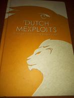 Dutch Mexploits: Orange lions in the eagle's nest, Verzenden, Zo goed als nieuw