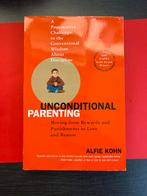 Unconditional Parenting: Liefde & Reden in Opvoeding, Boeken, Ophalen of Verzenden, Zo goed als nieuw, Opvoeding vanaf 10 jaar