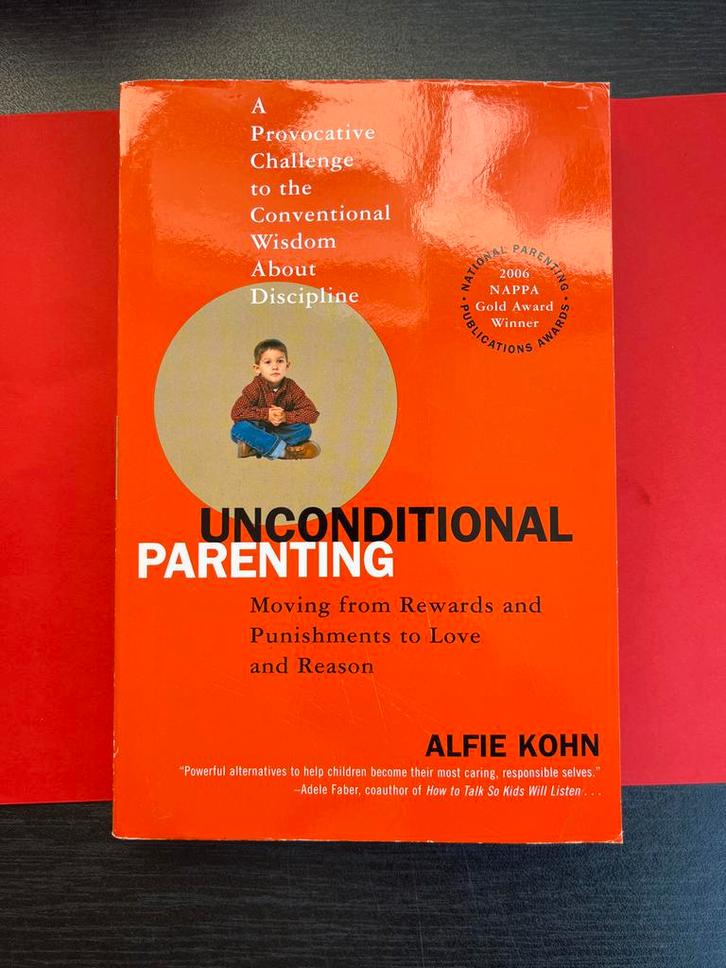 Unconditional Parenting: Liefde & Reden in Opvoeding, Boeken, Zwangerschap en Opvoeding, Zo goed als nieuw, Opvoeding vanaf 10 jaar