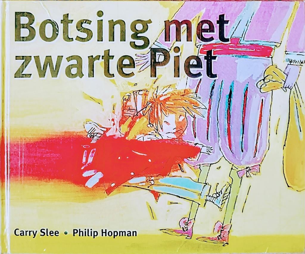 Botsing Met Zwarte Piet, Gelezen, Fictie algemeen, Jongen of Meisje, Carry Slee • Philip Hopman.