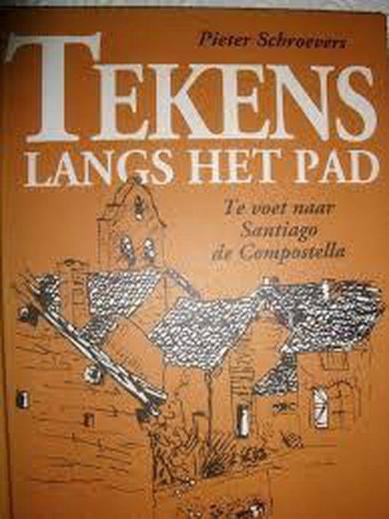 Tekens langs het pad , te voet naar Santiago de Compostella, Boeken, Ophalen of Verzenden, Zo goed als nieuw, Overige onderwerpen