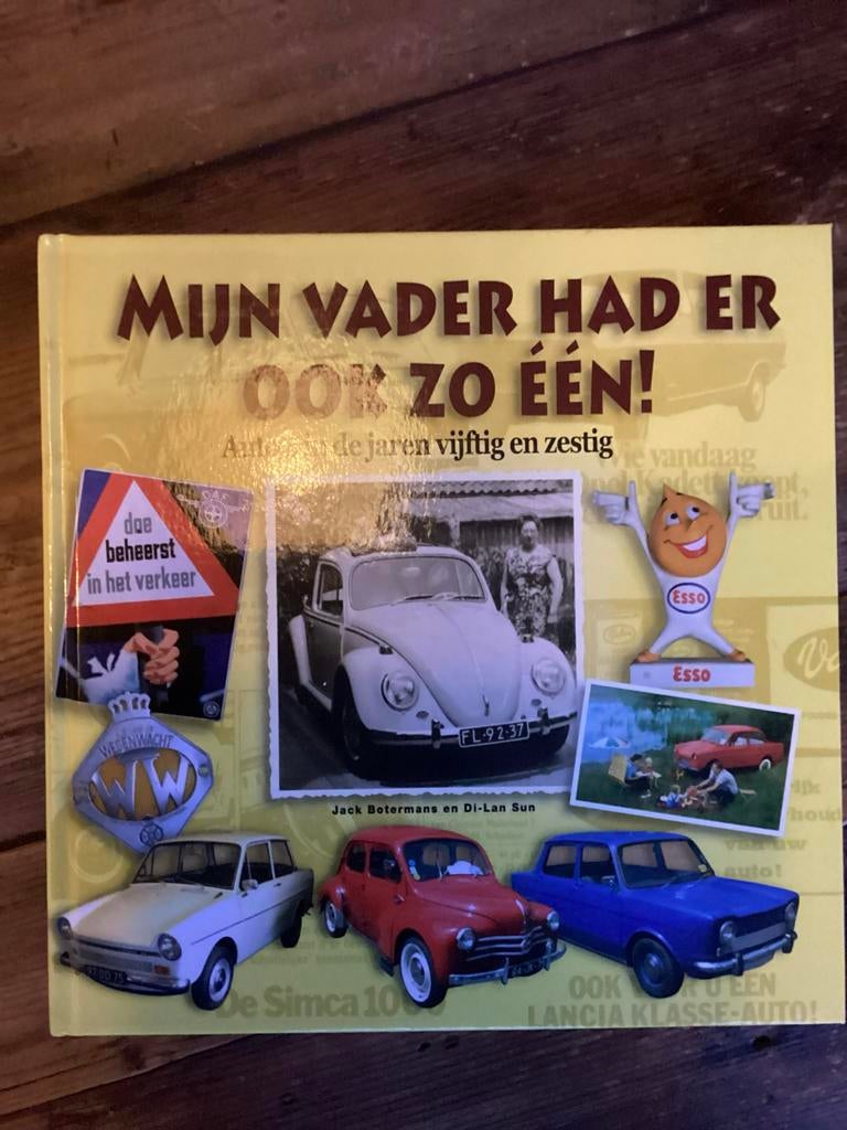 Mijn Vader Had Er Ook Zo Een! - Auto's jaren '50 en '60, Ophalen of Verzenden, Gelezen, Algemeen