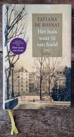 Het huis waar jij van hield - Tatiana de Rosnay - hardcover, Ophalen of Verzenden, Gelezen, Tatiana de Rosnay, Europa overig
