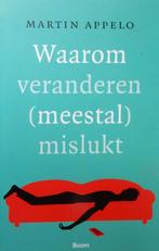 Waarom veranderen (meestal) mislukt - Martin Appelo, Ophalen of Verzenden, Zo goed als nieuw, Boom
