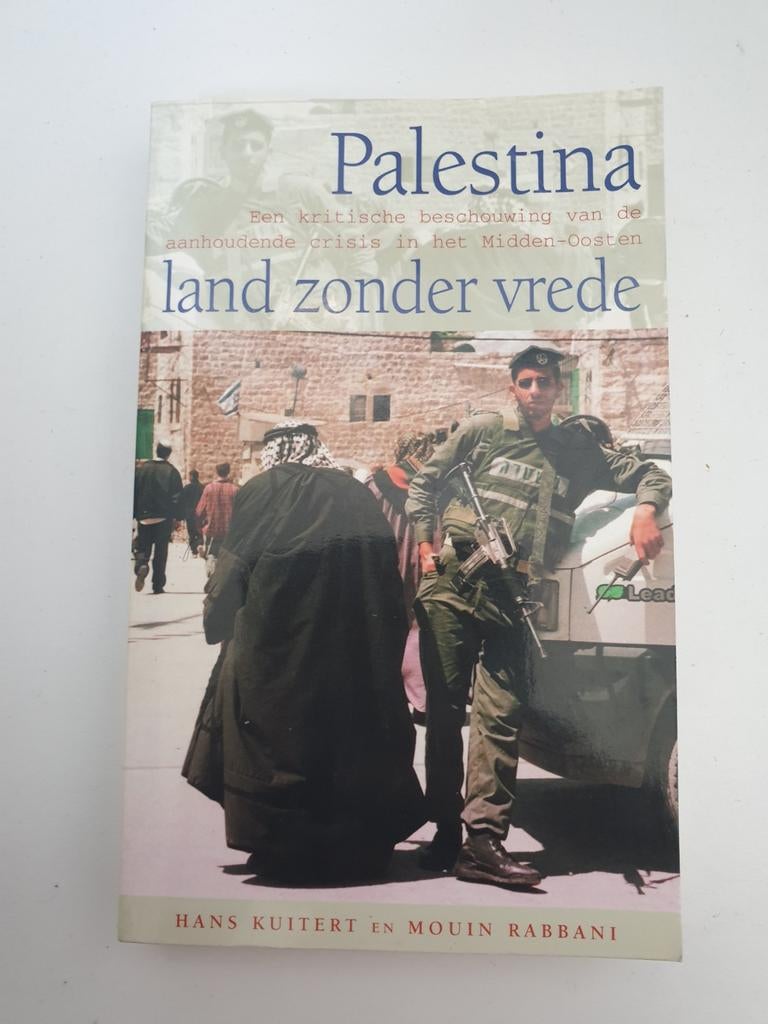 Palestina: Land Zonder Vrede - Kritische Beschouwing, Ophalen of Verzenden, Gelezen, Hans Kuitert en Mouin Rabbani