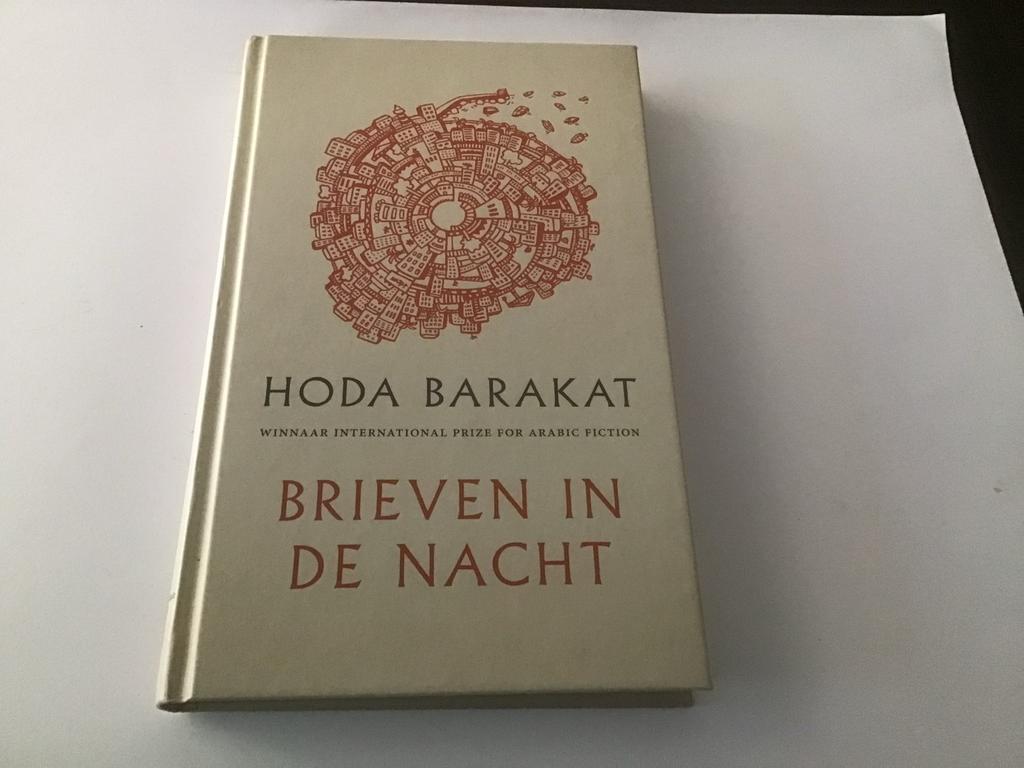 Brieven in de Nacht - Hoda Barakat (Internationale Prijs), Boeken, Ophalen of Verzenden, Zo goed als nieuw, Nederland
