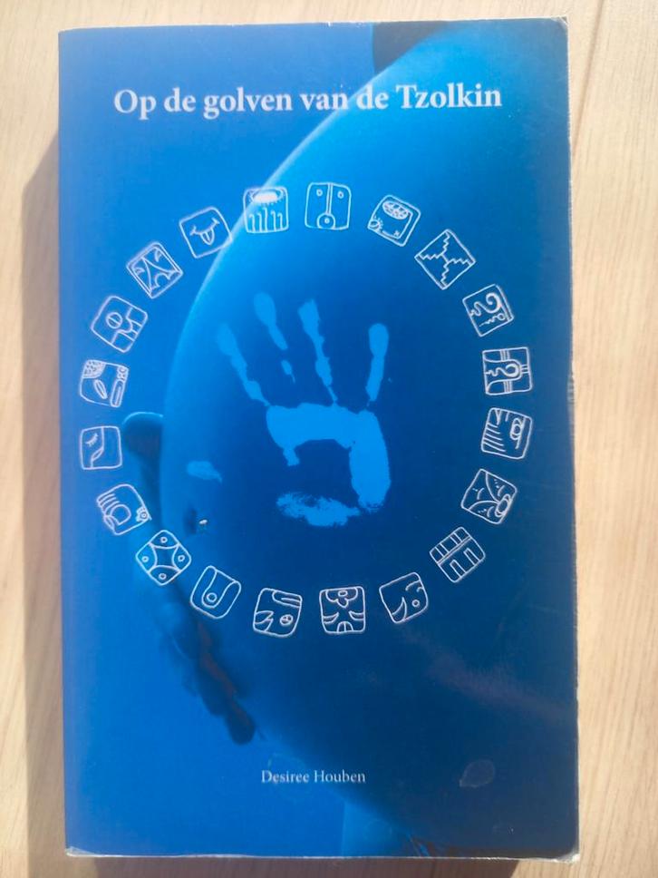 Op de golven van de Tzolkin - Desiree Houben, Boeken, Esoterie en Spiritualiteit, Gelezen, Achtergrond en Informatie, Spiritualiteit algemeen