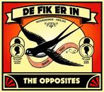 The Opposites - De fik er in - 2008, Ophalen of Verzenden, 2000 tot heden, Zo goed als nieuw