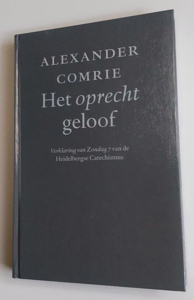 A. Comrie Het oprechte geloof Zondag 7, Boeken, Nieuw, Christendom | Protestants, Ophalen of Verzenden, A. Comrie