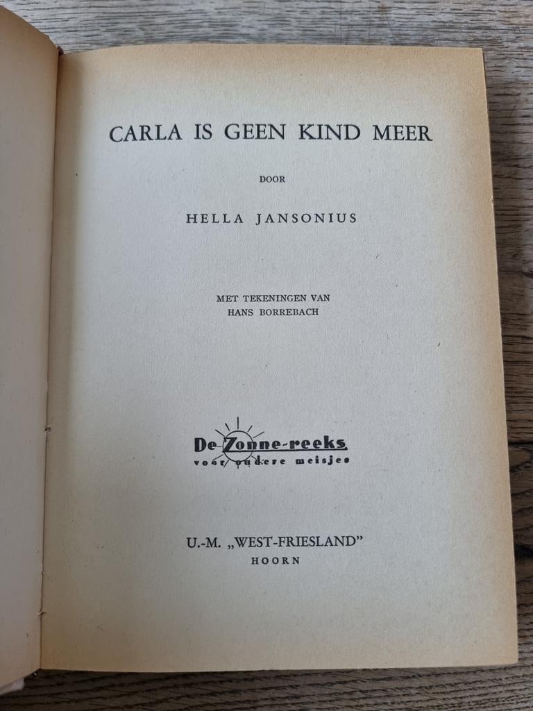 Carla is geen kind meer - Hella Jansonius (De Zonne-reeks), Ophalen of Verzenden, Gelezen, Hella Jansonius, Fictie