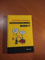 Al, Toine. Mensenkennis werkt! Psychologie voor managers., Ophalen of Verzenden, Zo goed als nieuw, Sociale psychologie
