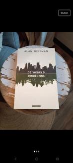 De wereld zonder ons - Alan Weisman, Ophalen of Verzenden, Zo goed als nieuw, Overige onderwerpen, Weisman