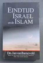 Eindtijd Israël en de Islam - Drs. Jan van Barneveld, Christendom | Protestants, Barneveld van jan, Zo goed als nieuw, Verzenden