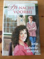 De nacht voorbij / Ietje Liebeek - Hoving, Ophalen of Verzenden, Gelezen, Ietje Liebeek - Hoving