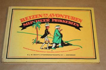 Reizen en avonturen van mijnheer Prikkebeen. beschikbaar voor biedingen