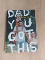 Dad You Got This - Willem van Sas - Opvoeding, Ophalen of Verzenden, Nieuw, Opvoeding tot 6 jaar, Willem van Sas