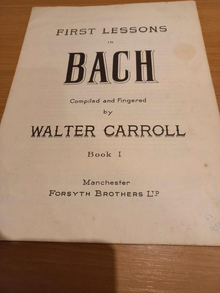 Bach - First Lessons, Book I, Muziek en Instrumenten, Bladmuziek, Gebruikt, Artiest of Componist, Klassiek, Piano, Ophalen of Verzenden