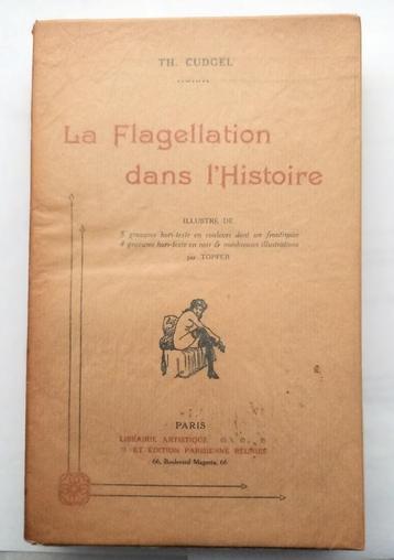 La Flagellation dans l’Histoire et les Tortures au Moyen-Age beschikbaar voor biedingen