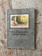 Hoe Piggelmee Groot Werd - 1ste druk. Leopold uit 1923, Ophalen, Gelezen, L.C. Steenhuizen / Leopold