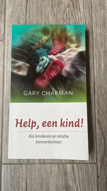 Gary Chapman - Help, een kind! beschikbaar voor biedingen