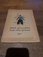 Onze Schulden Zijn Hún Schuld - 1945, Boeken, Ophalen of Verzenden, 20e eeuw of later, Gelezen