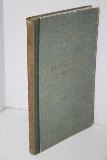 W. Teelinck - De politieke christen (1953, voorwoord Zandt)  beschikbaar voor biedingen