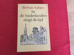 Bertus Aafjes, In de Nederlanden zingt de tijd, Boeken, Reisverhalen, Ophalen of Verzenden, Gelezen, Bertus Aafjes, Benelux