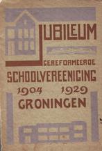 25 jarig jubileum geref. schoolvereeniging Groningen, 1929, Ophalen, 20e eeuw of later, Gelezen