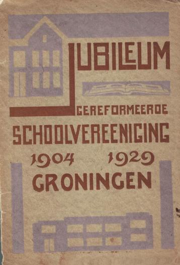25 jarig jubileum geref. schoolvereeniging Groningen, 1929 beschikbaar voor biedingen