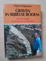 GRAVEN IN BIJBELSE BODEM Magnus Magnusson DE ARCHEOLOGIE VAN, Ophalen of Verzenden, Gelezen
