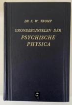 Grondbeginselen der psychische physica - Dr. S. W. Tromp, Boeken, Ophalen of Verzenden, Beta, Zo goed als nieuw, HBO