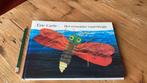 HET EENZAME VUURVLIEGJE - Eric Carle -hardcover 2e druk 1996, Boeken, Prentenboeken en Plaatjesalbums, Gelezen, Ophalen of Verzenden