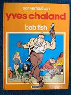 Een verhaal van Bob Fish - Yves Chaland, Eén stripboek, Ophalen of Verzenden, Gelezen